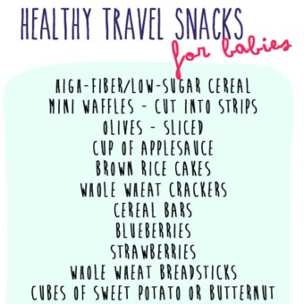 List of healthy snacks for baby and toddler while traveling.