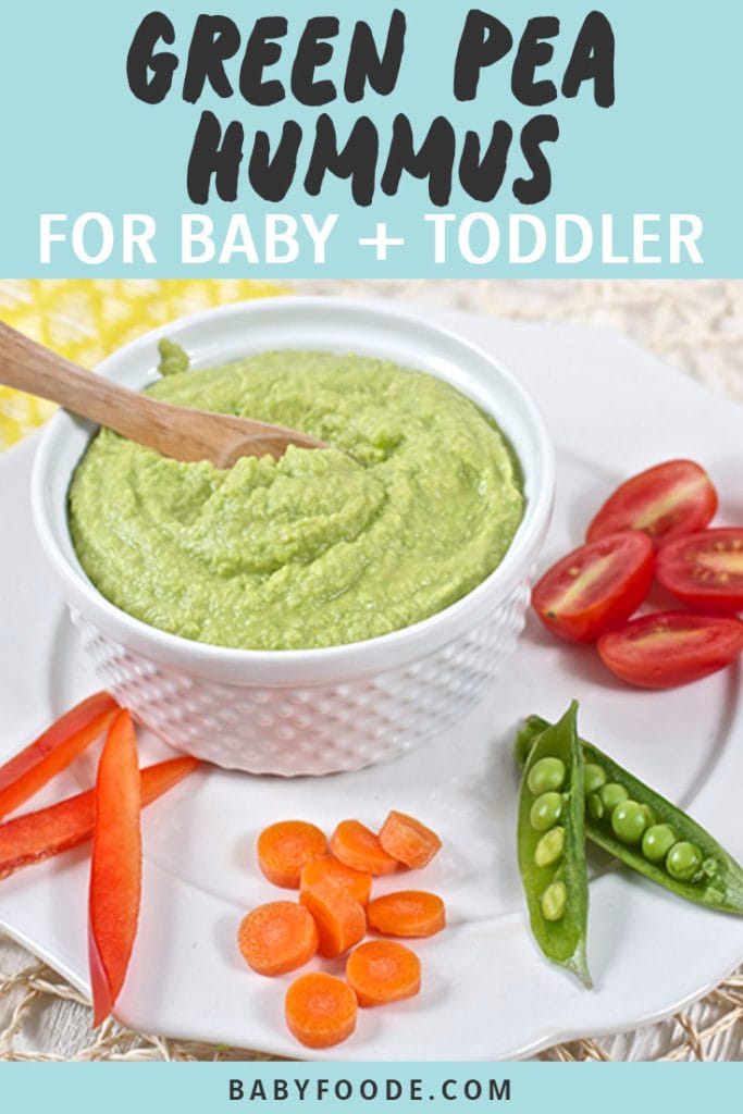Green Pea Hummus for Baby + Toddler Baby Foode