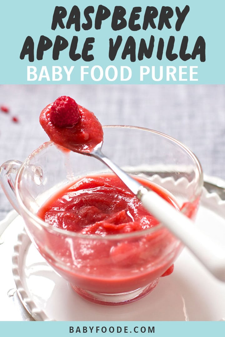 Graphic for Post - Raspberry Apple and Vanilla Baby Food Puree. Images of a clear bowl filled with puree and as an image of a square bowl filled with produce. 