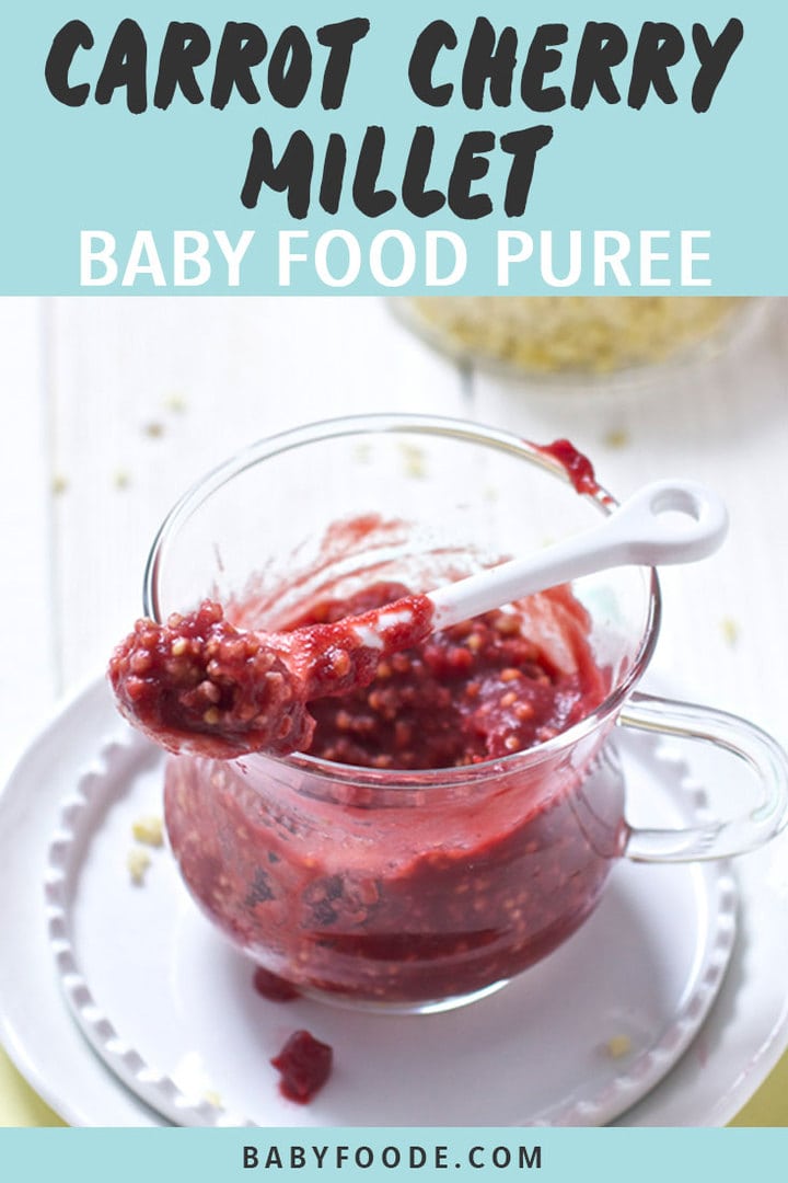 Graphic for Post - Carrot, Cherry and Millet Baby Food Puree. Image is of glass jar filled with a homemade puree, with spoon resting on top. 