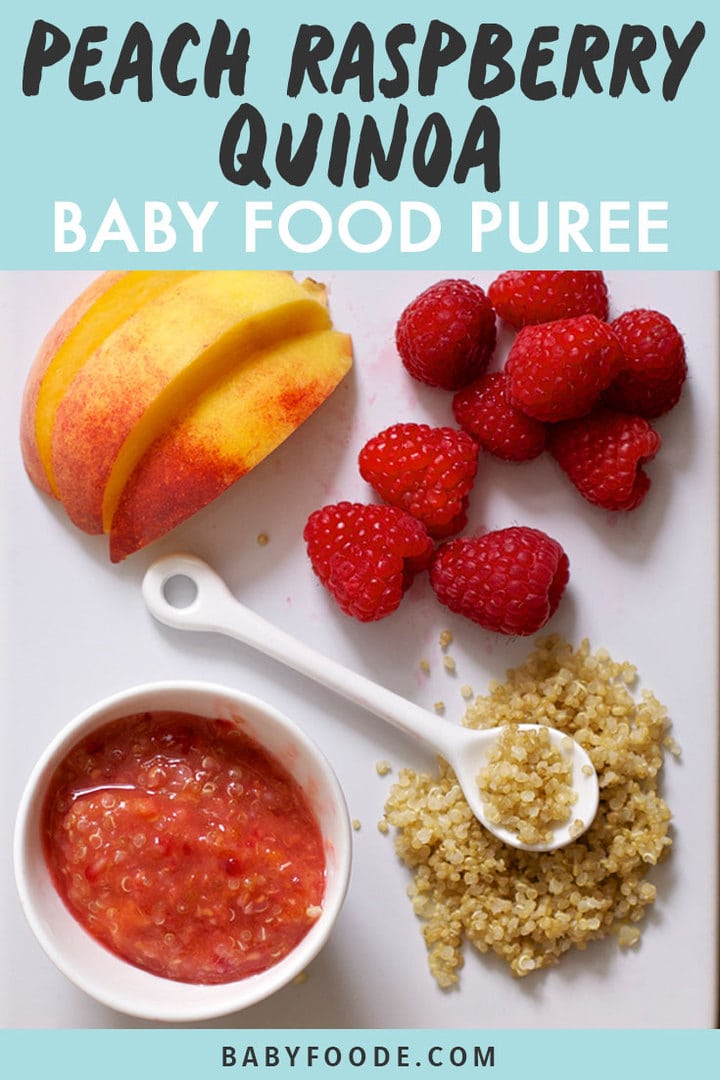 Graphic for post - peach raspberry and quinoa baby food puree with an image of a spread on a white cutting board.
