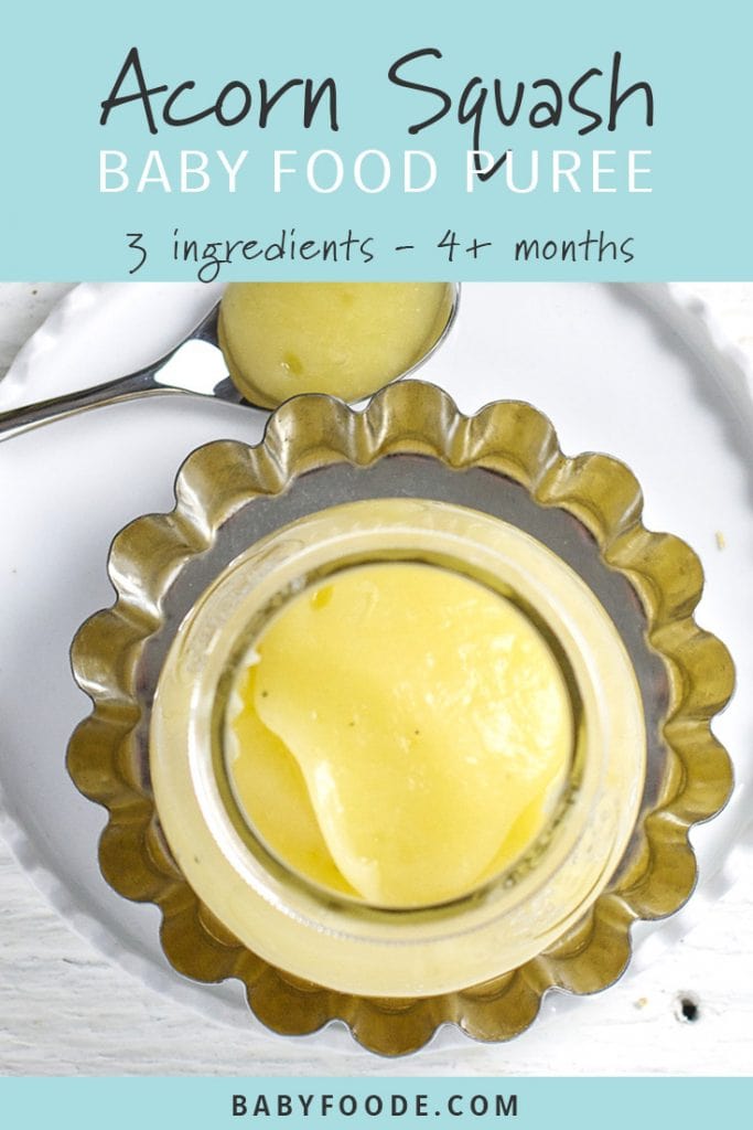graphic image for post - text reads - Acorn Squash baby food puree - 3 ingredients - 4+ months.