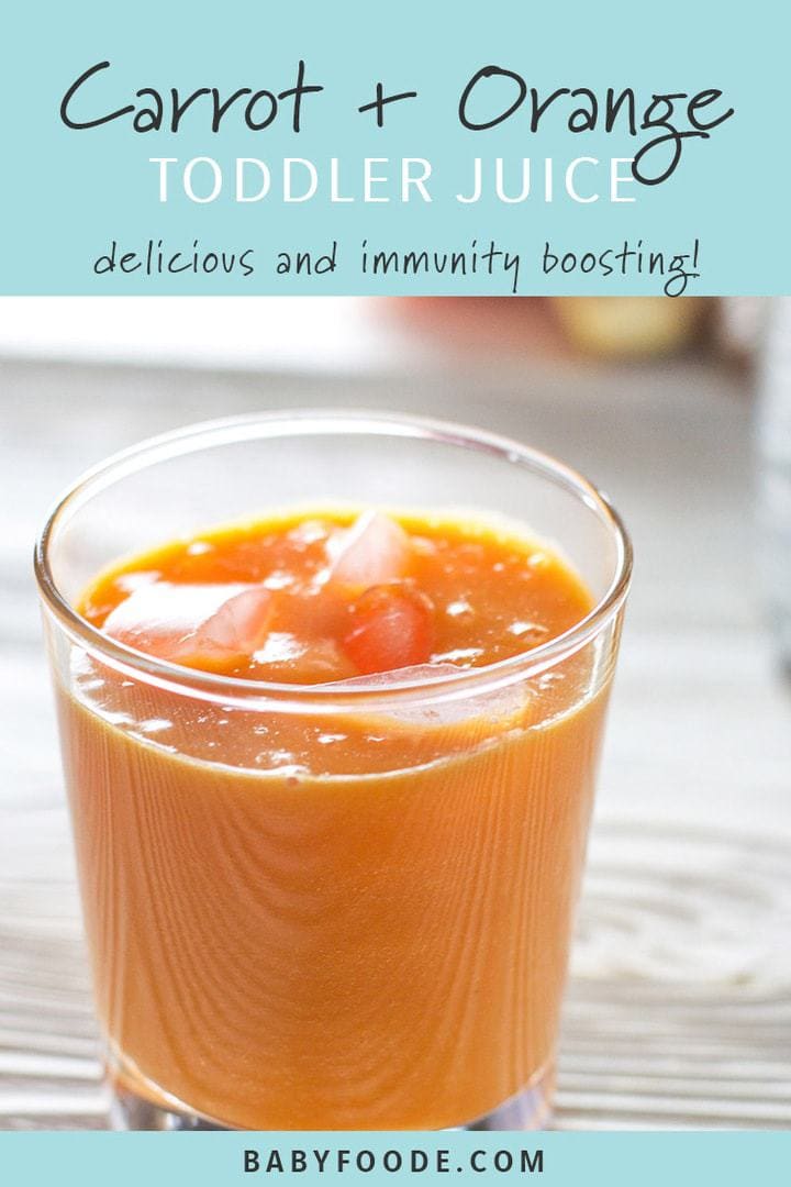Graphic for Post - carrot and orange toddler juice - delicious and immunity boosting with image of a glass of juice with ice.