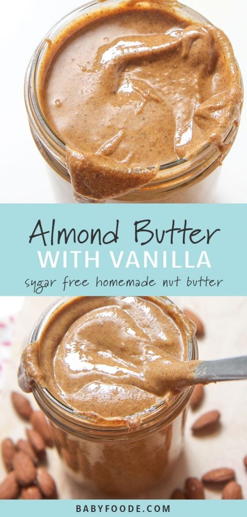 Two images of homemade and sugar free almond butter in a mason jar.