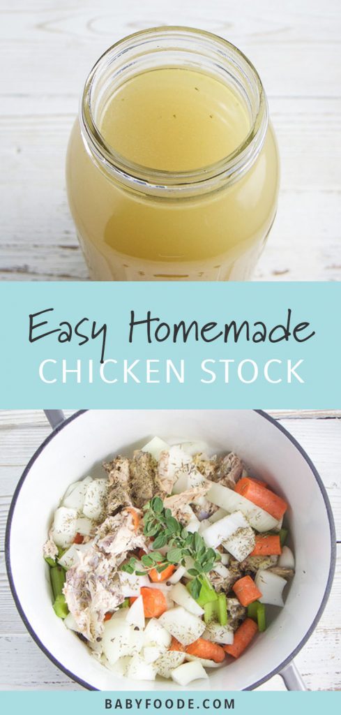 graphic for post - text reads - Easy Homemade Chicken Stock. Images are of a pot filled with chicken bones and vegetables and the other image is the finished stock.