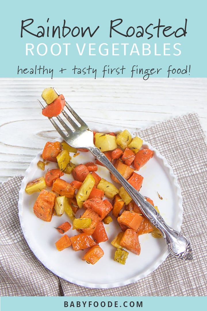 Pinterest image for rainbow roasted root vegetables for toddlers and baby led weaning.