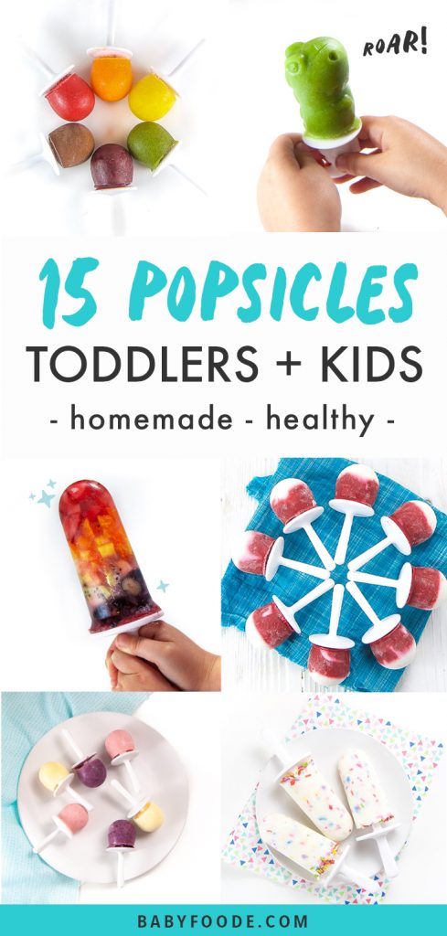 Graphic for Post - 15 popsicles for toddlers and kids - homemade and healthy with grid of colorful popsicles.