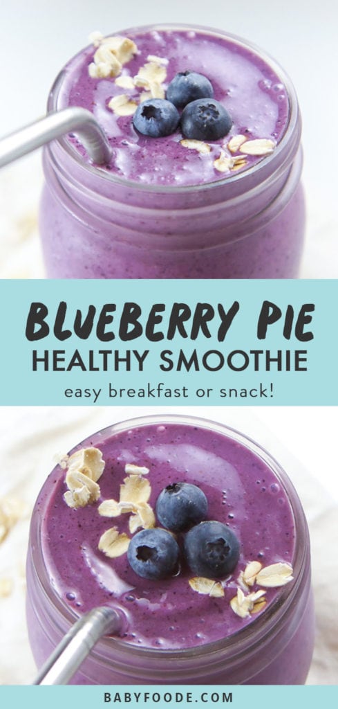 Pinterest image for a kid friendly blueberry pie smoothie.