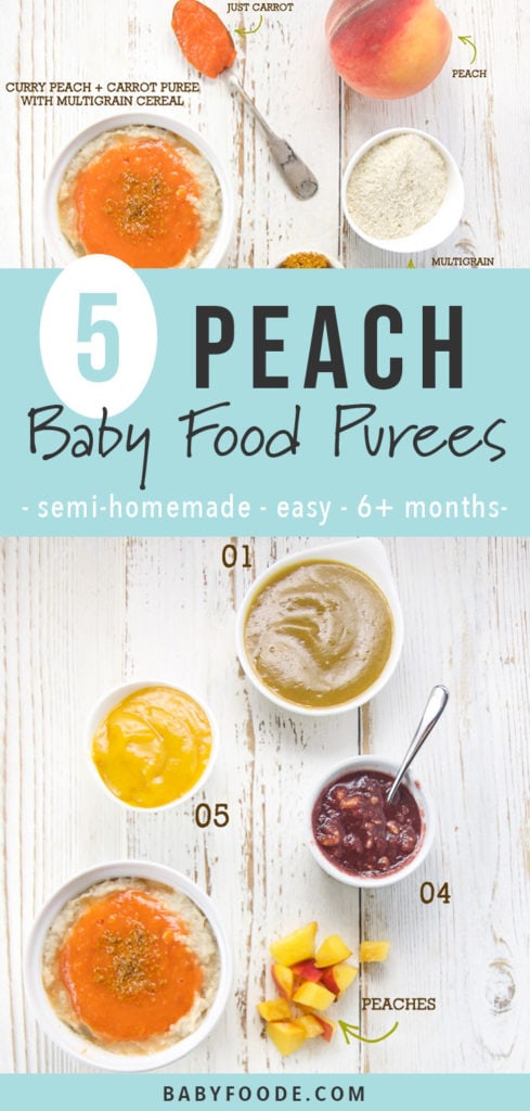 Graphic for post - 5 Peach Baby Food Purees - semi-homemade, easy. 6+ months. Images are of a spread of white bowls filled with peach baby food purees and fresh and store-bought produce.