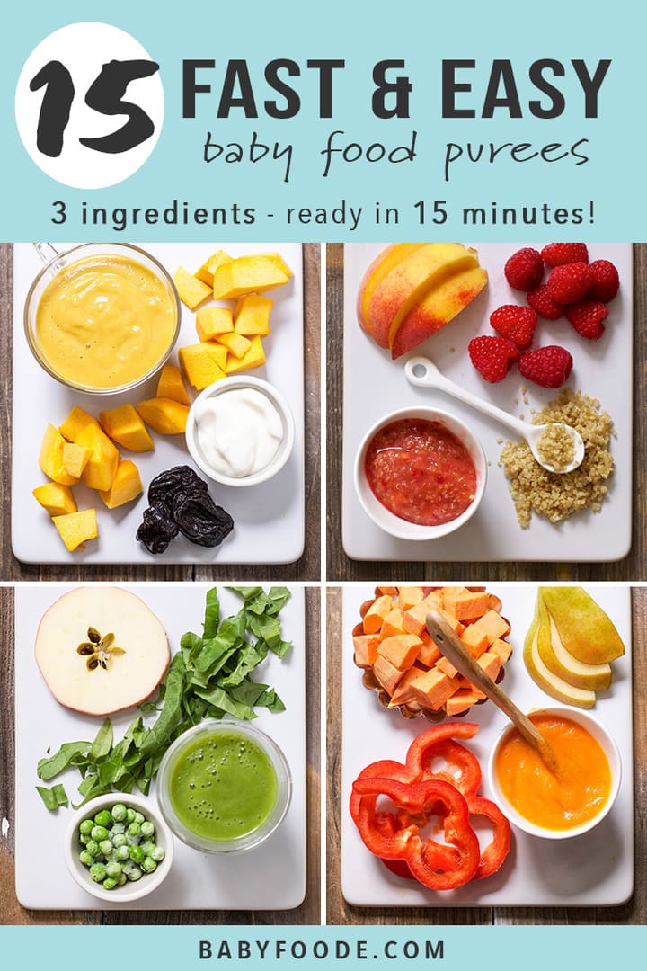 A collage of quick and easy baby food purees that can each be made in under 15 minutes.