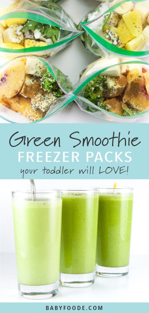 Pinterest image for a collection of kid and toddler friendly green smoothie freezer packs.
