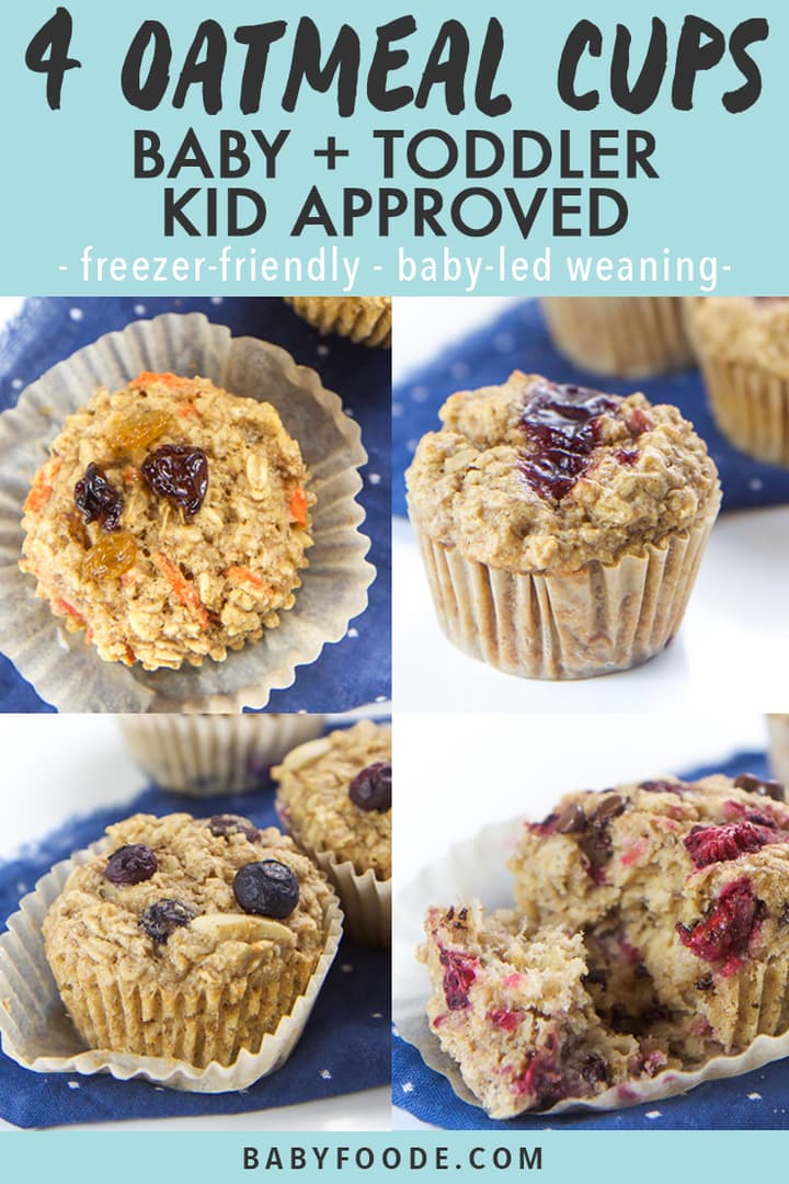 Graphic for post - 4 oatmeal cups for baby, toddler and kid-approved. Freezer friendly and baby-led weaning. Grid of photos of oatmeal muffins.