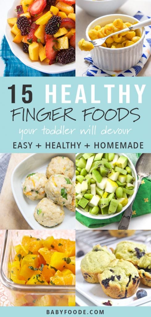 A collage of healthy finger foods for toddlers and baby led weaning.