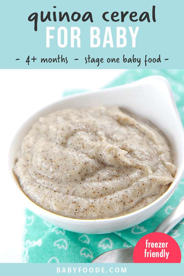 Graphic for post - quinoa cereal for baby - 4+ month s- stage one baby food. Images are of a small bowl of quinoa cereal for baby.
