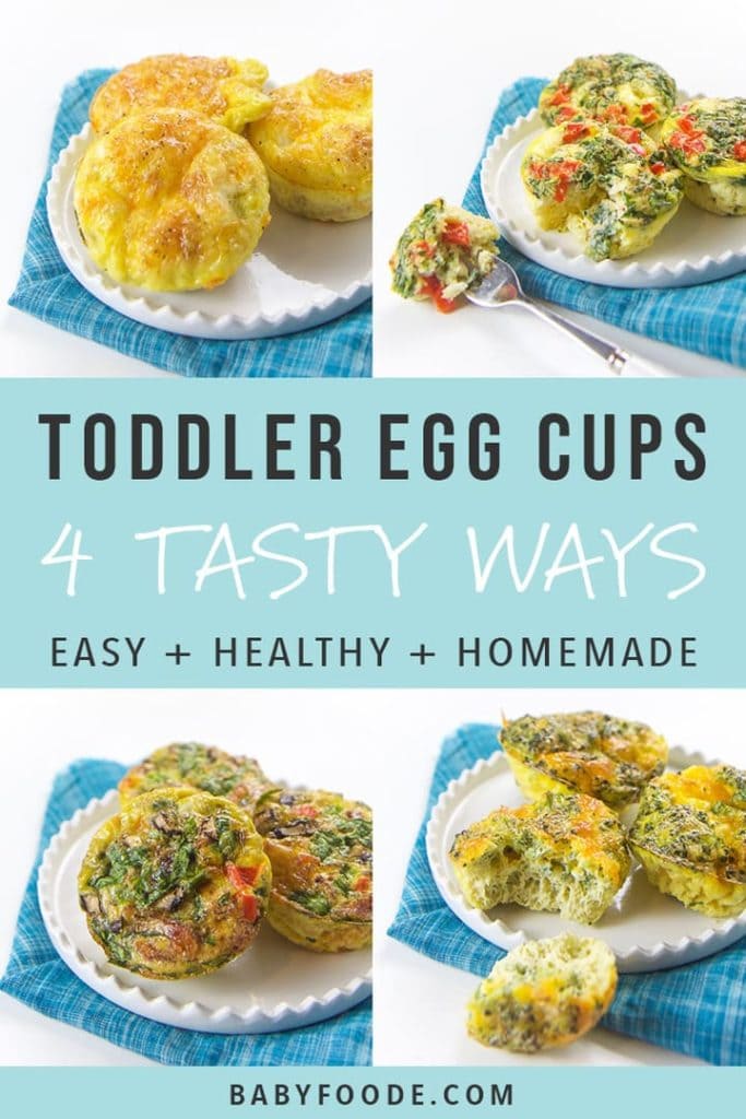 Graphic for Post - toddler egg cups.- 4 tasty ways. Easy, healthy and homemade with grid of egg muffin pictures.