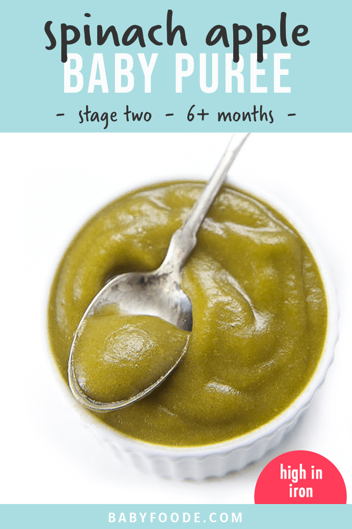 Graphic for Post - spinach apple baby puree - high in iron - stage two - 6+ months. Images are of a small white bowl full of puree for baby. 