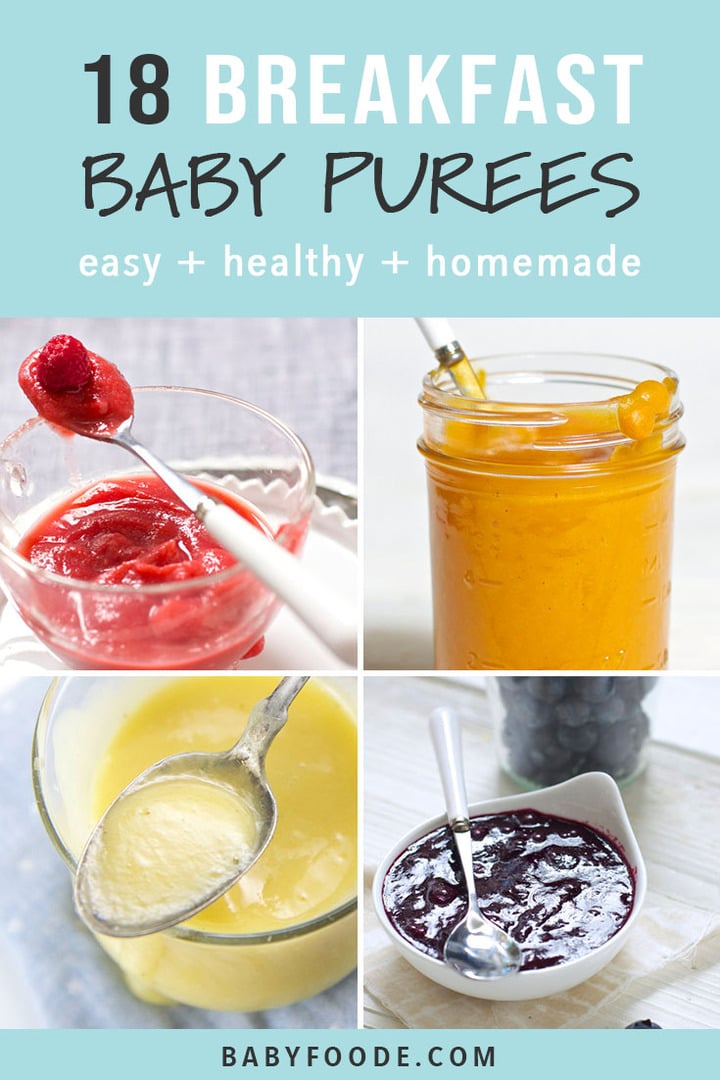 A collage of homemade baby food recipes for breakfast. 