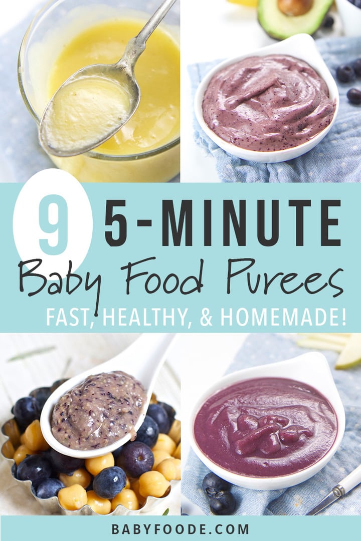 Graphic for post - 9 5-minute baby food purees - fast, healthy and homemade!