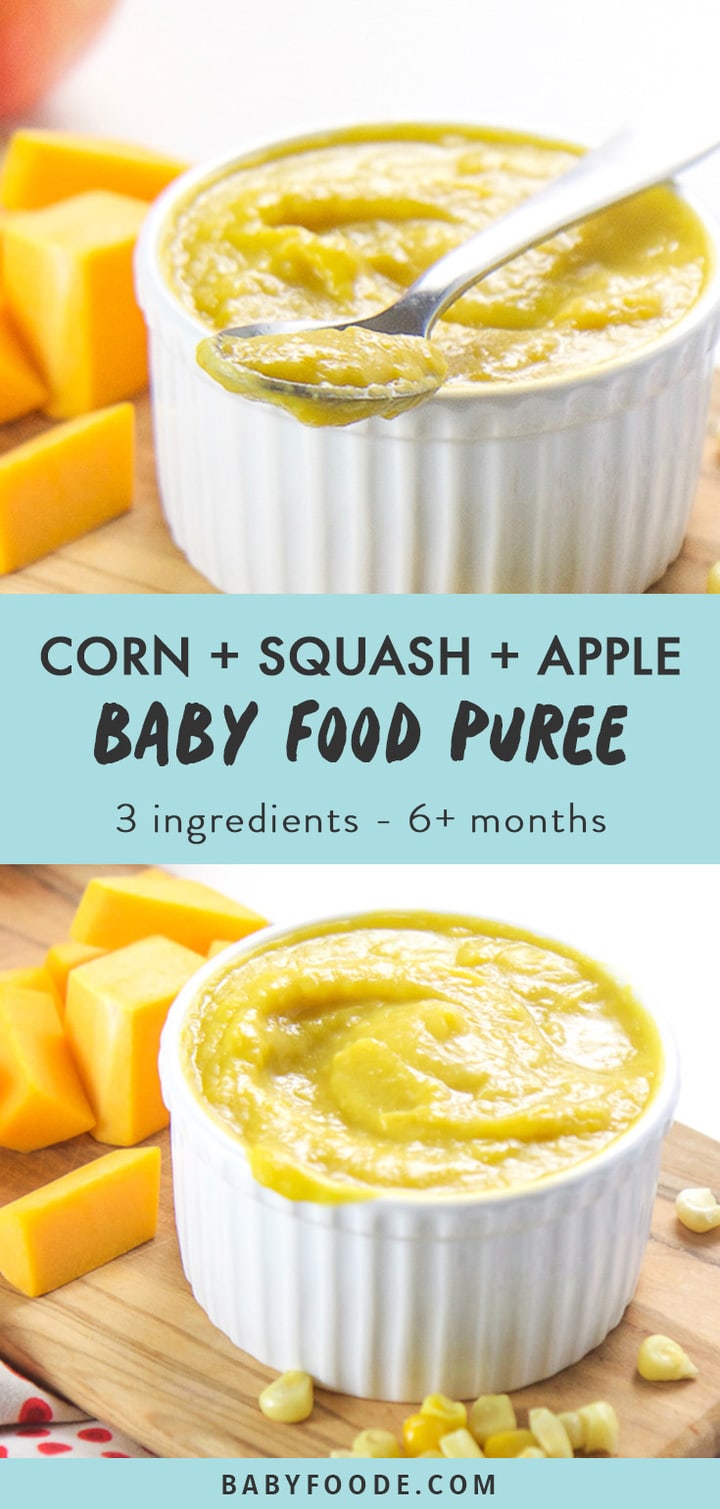 Sweet Corn, Squash + Apple Baby Food Puree Baby Foode