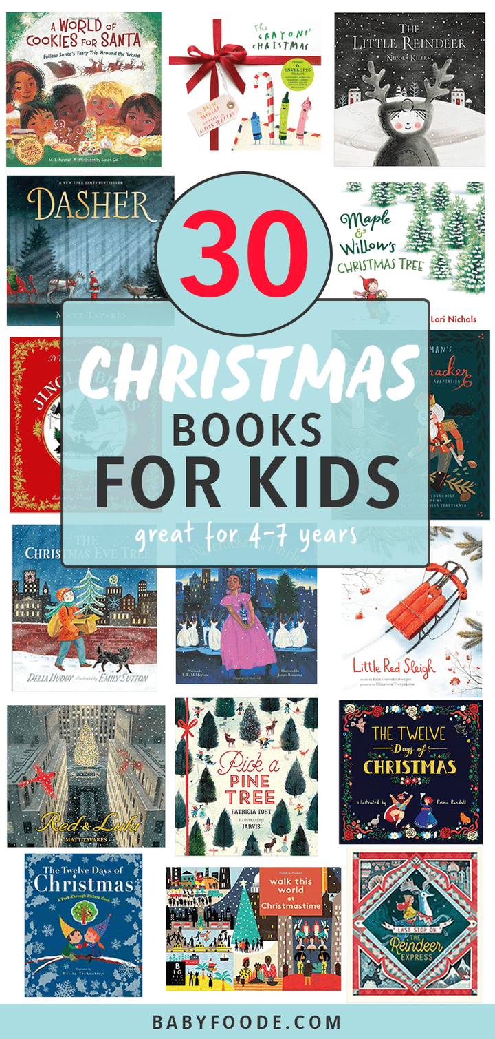 Graphic for post - 30 christmas books for kids - great for 4-7 years. Book covers are all lined up. 