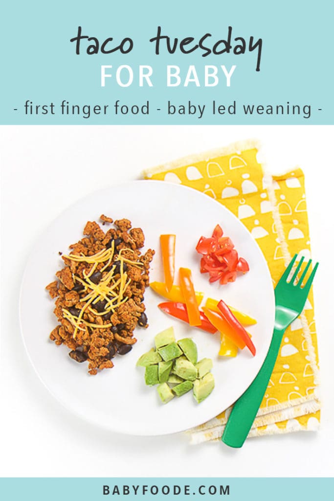 Pinterest image for baby led weaning recipe for taco tuesday.