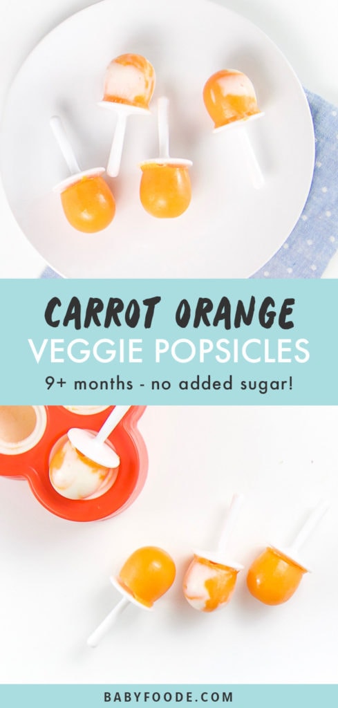 Pinterest collage for hidden veggie carrot and orange popsicles recipe.