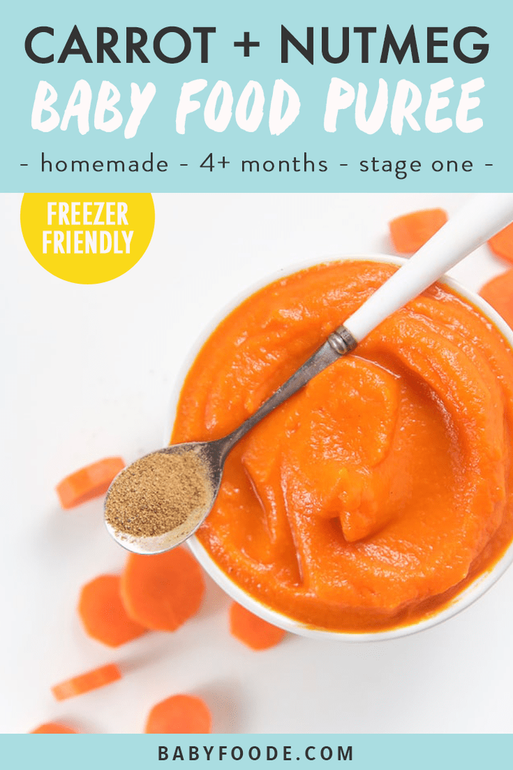 Graphic for post - carrot + nutmeg baby food puree - homemade - stage one - 4+ months - freezer friendly. Image is of a bowl filled with a creamy carrot puree for baby. 