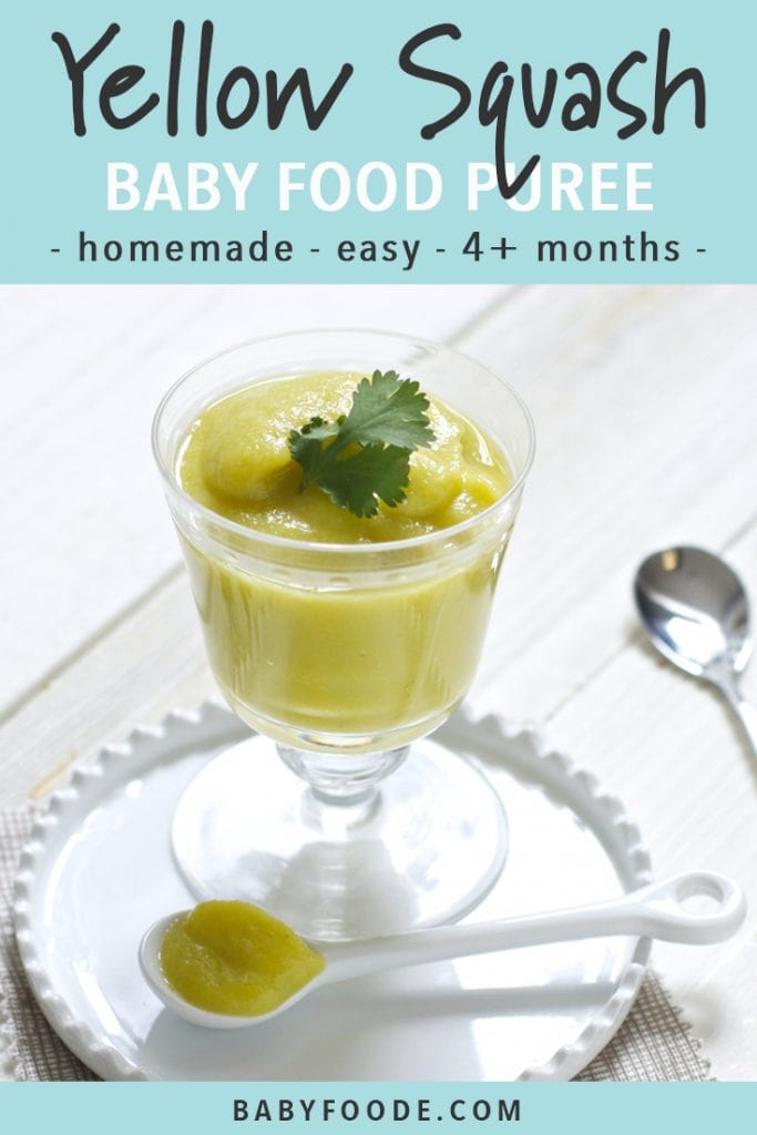 graphic for post - text reads - Yellow Squash baby food puree - homemade - easy - 4+ months. Image is of A clear jar filled wit a creamy yellow squash baby food puree. The jar is sitting on a white plate on a white wooden surface.