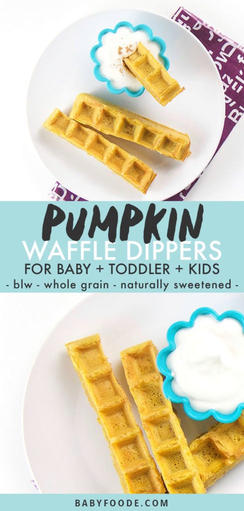 graphic for post - Pumpkin Waffle Dippers - for baby, toddler and kids - baby-led waning, whole grain, easy. with a picture to a round plate with dippers and a small bowl for yogurt.