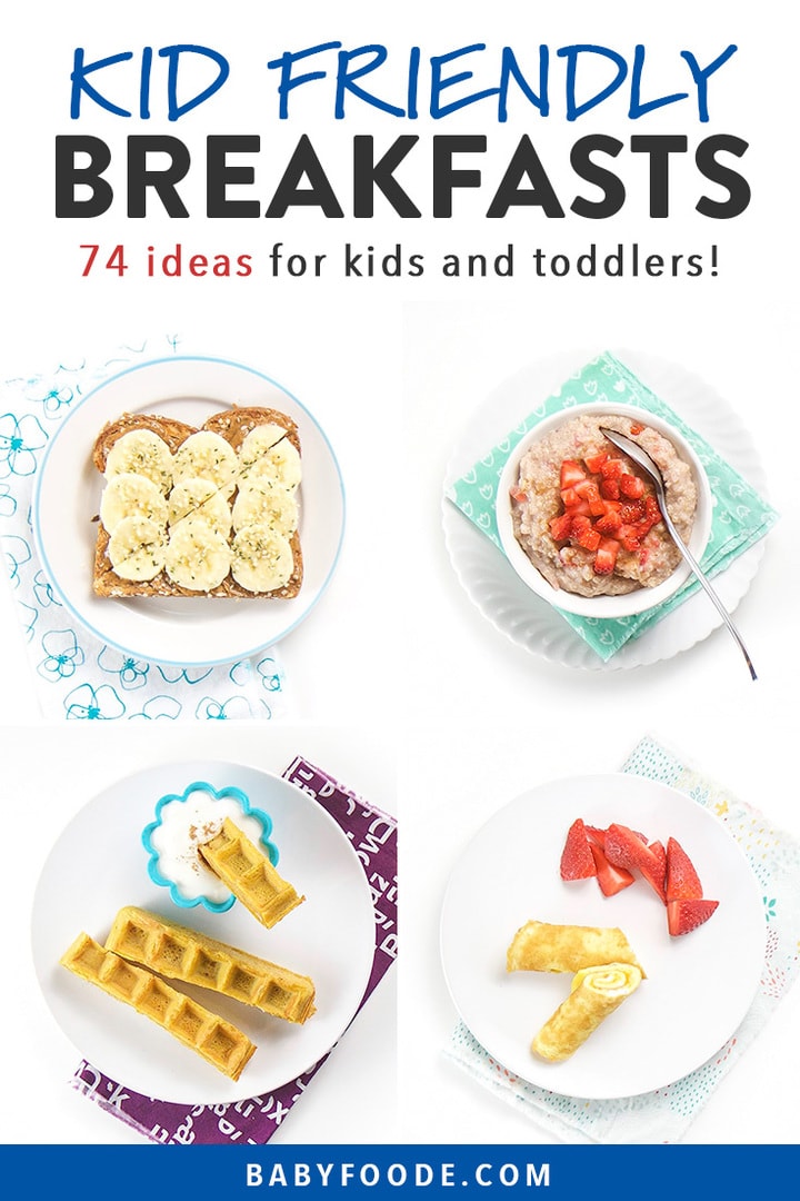 100 Breakfast Ideas for Kids (guide, recipes & tips!) Baby Foode