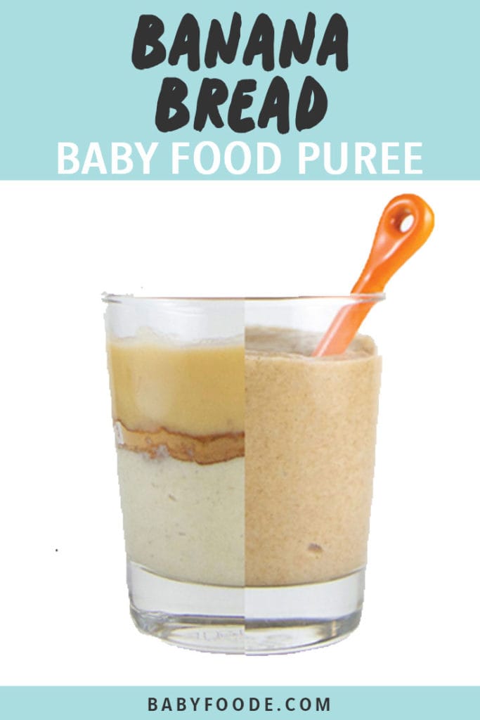 Graphic for Post - Banana bread Baby food Puree - Clear cup - on one side is ingredients in the baby puree, on the other is the puree itself with an orange spoon inside.