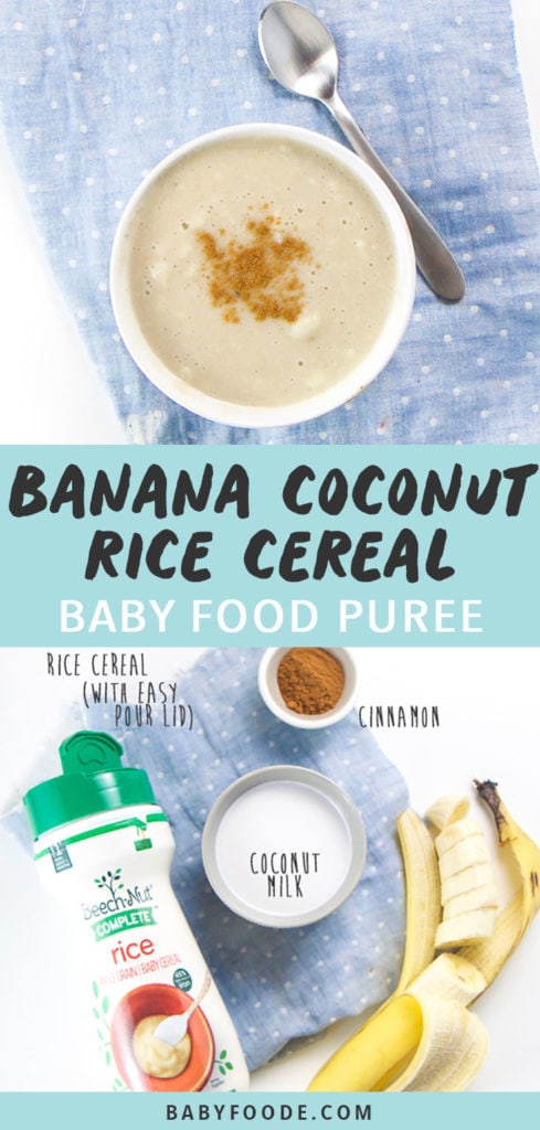 Graphic for Post - Banana Coconut Rice Cereal Baby Food Puree - small bowl filled with rice cereal for baby as well as a photo of produce on blue napkin.