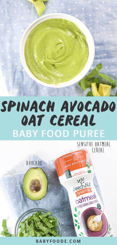 Graphic for Post - Spinach Avocado Oat Cereal Baby Food Puree. Image is of a White bowl filled with a green oat baby food puree with produce scattered next to it as well as an image Produce and oat baby cereal scattered on white background.