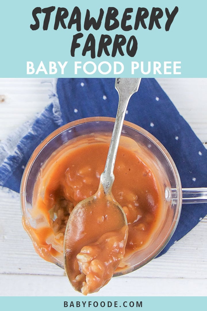 Graphic for Post - Strawberry Farro Baby Food Puree with an image of Clear jar will chunky strawberry Farro baby puree.