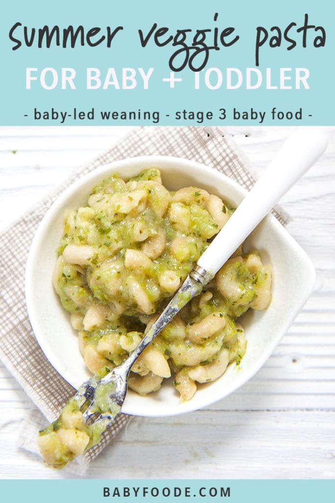 Chunky Summer Veggie Pasta for Baby + Toddler (BLW) Baby Foode