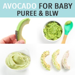 graphic for post - avocado for Baby - puree and blw. Images are of 4 ways to serve avocado to baby - hand holding a wedge of Avoado, mashed in a bowl, pureed with banana and stripes rolled in puffs.