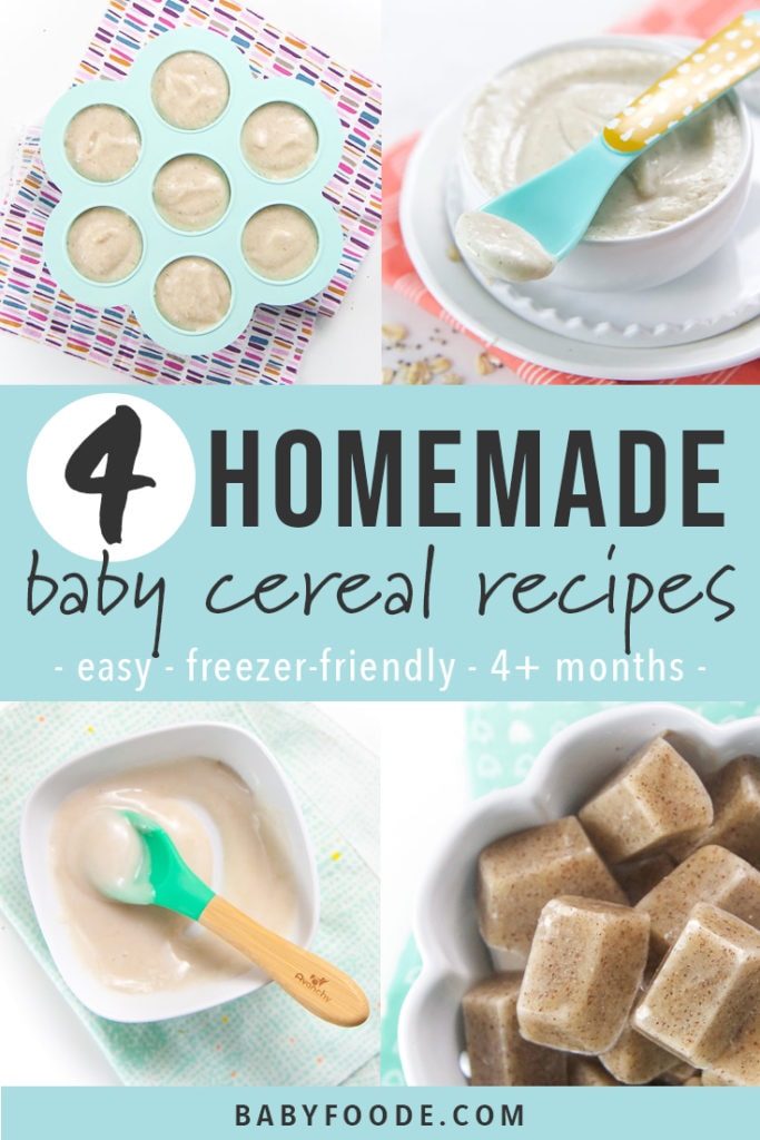 Graphic for Post - 4 Homemade Baby Cereal Recipes - easy, freezer friendly, 4+ months. Images are a grid of healthy and homemade baby cereals.