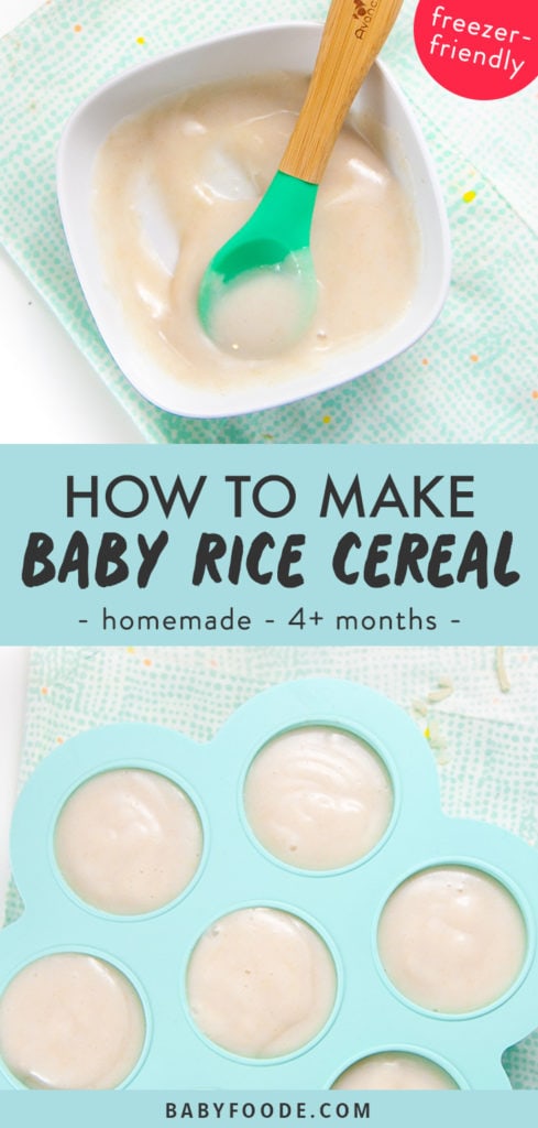Graphic for Post - how to make baby rice cereal - homemade - freezer friendly - 4+ months. Images of a bowl filled with baby rice cereal and a freezer tray filled with the rice cereal ready to freeze.