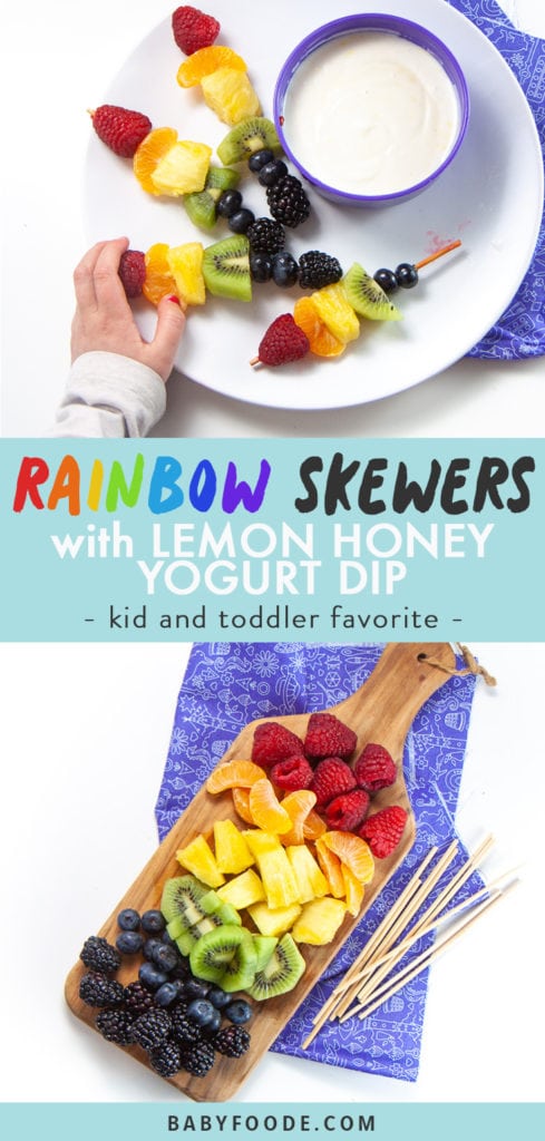 Graphic for Post - Rainbow Skewers for Toddlers and Kids - with lemon honey yogurt dip with images of small kids hand eating a rainbow skewer.