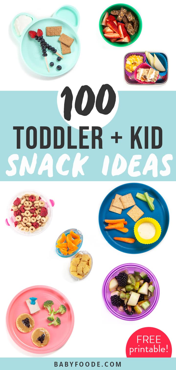 100 Snack Ideas for Kids (and snacks to avoid) Baby Foode