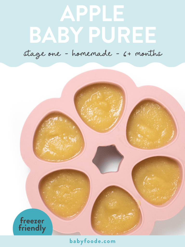 Graphic for post - apple baby puree - stage one - homemade - 6+ months - freezer friendly. Image is of a pink baby food storage container filled with pureed apples. 