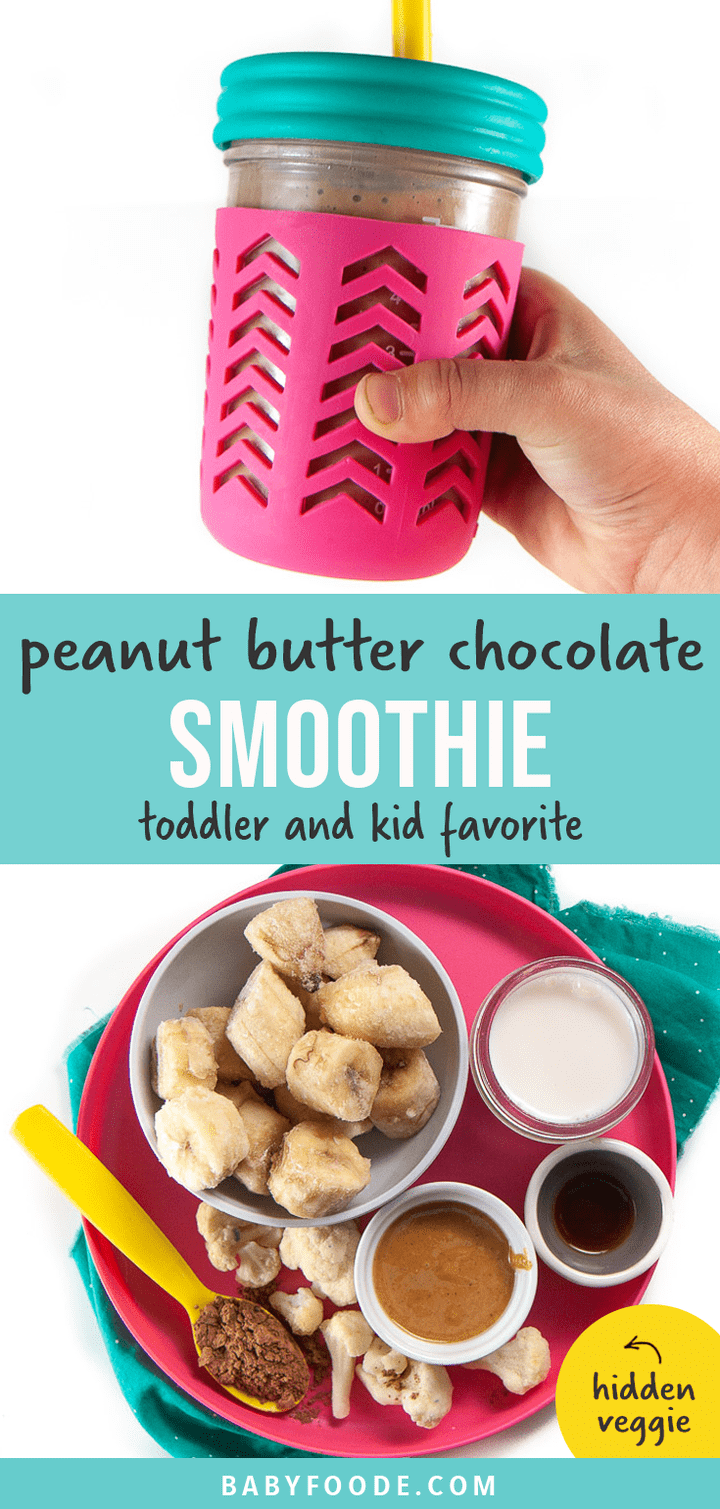 Chocolate Peanut Butter Smoothie with HiddenVeggie (toddler + kid favorite) Baby Foode