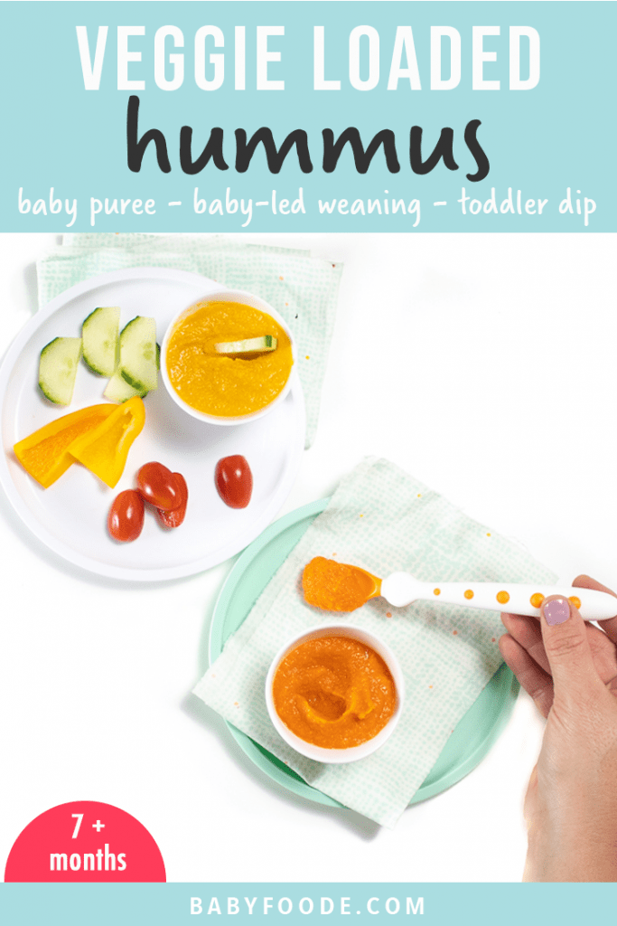 Graphic for post - veggie loaded hummus - baby puree - blw - toddler dip. Images of how to serve this recipe to baby or toddler.