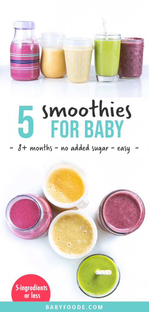 Graphic for post - 5 smoothies for baby - 8 months and up - no added sugar - easy - 5-ingredients or less. Image is of a row of baby sappy cups filled with healthy smoothies.
