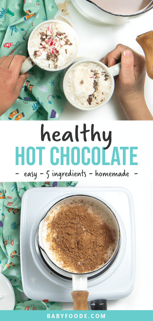 Graphic for Post- small kids hands reaching for mugs of healthy and homemade hot chocolate - 5 minutes and 5 ingredients.
