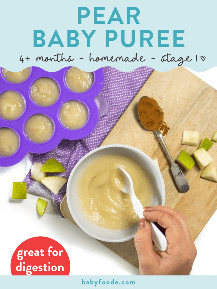 Graphic post – pair baby purée, 6+ months, homemade stage one. Image is of a cutting board with chopped pears a spoon of cinnamon and a gray baby bowl with a hand holding a white spoon stirring it.