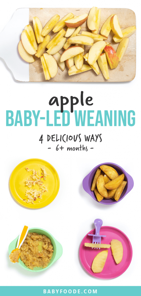 Graphic for post - apple for baby-led weaning - 4 delicious ways - 6+ months. Image are a grid of photos with brightly colored plates with different ways to serve apples to baby.
