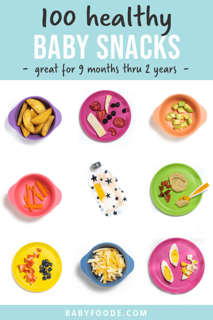 Graphic for post - 100 baby snacks - easy and healthy recipes. Images are in a grid with colorful plates with food on them.