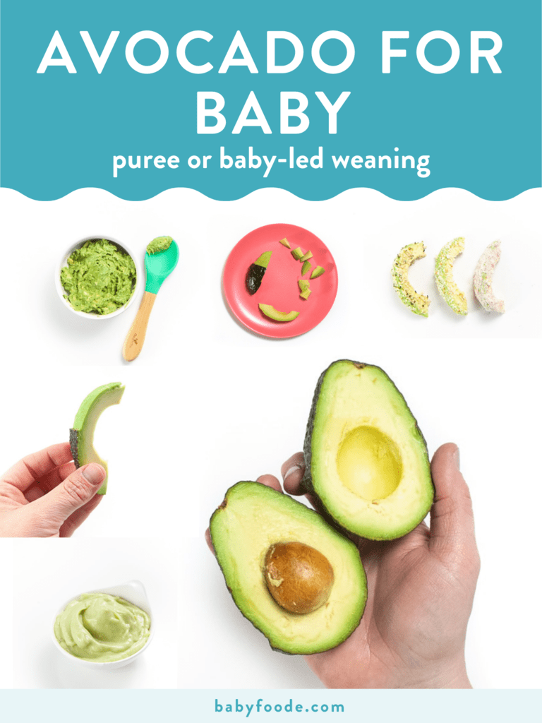 Graphic for post - avocado for baby - puree or baby-led weaning. Images are in a grid of different ways to serve avocados to baby.