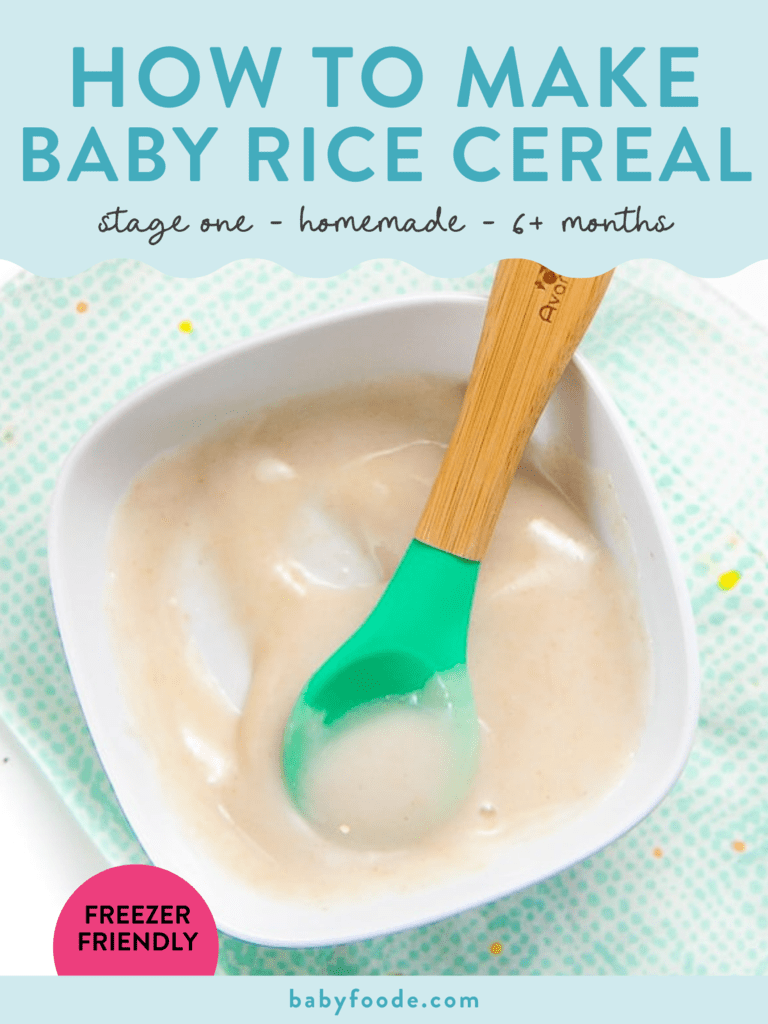 Graphic for post - how to make baby rice cereal - stage one - homemade - 6+ months. Image is a white bowl with wooden baby spoon resting in the bowl with creamy rice cereal. 